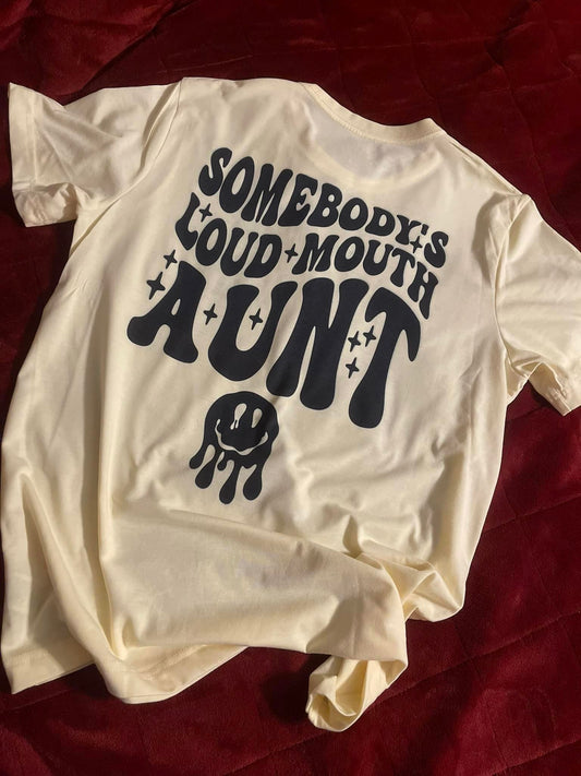 Loud Mouth Aunt T-Shirt